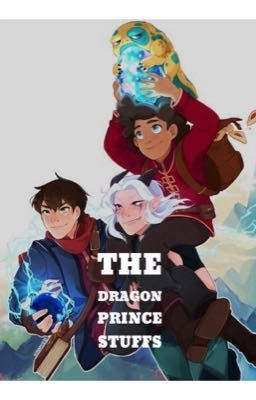 Read Stories The Dragon Prince Stuffs - TeenFic.Net