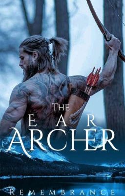 THE EAR ARCHER Part 1  (Completed) #wattys2022