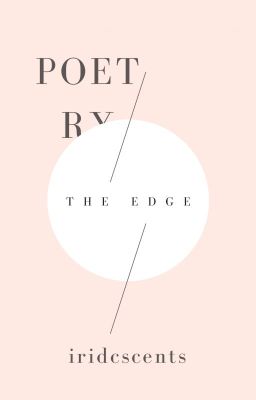 the edge + poetry