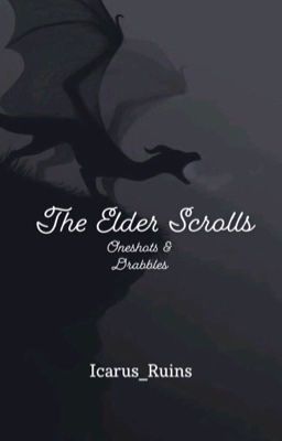 The Elder Scrolls: Oneshots & Drabbles 