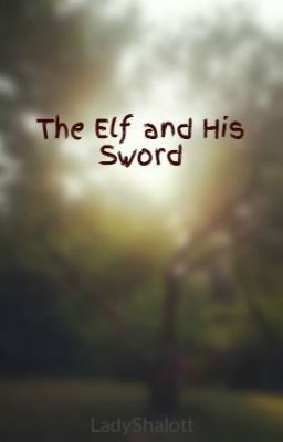 The Elf and His Sword