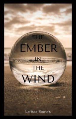 The Ember in The Wind.