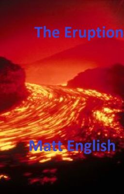 The Eruption- Volume 1