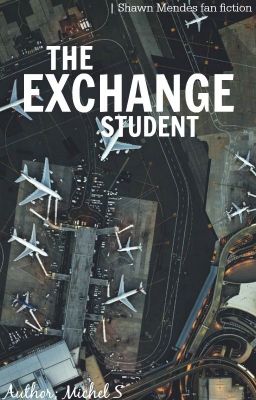 The Exchange Student | Shawn Mendes Fan Fiction