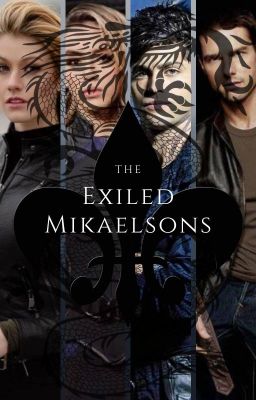 The Exiled Mikaelson's