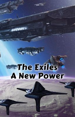 The Exiles:A New Power