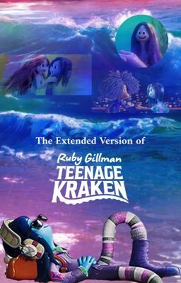 Read Stories The Extended Version of Ruby Gillman, Teenage Kraken - TeenFic.Net