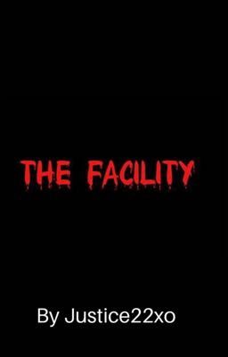 The Facility