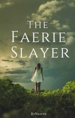 The Faerie Slayer 