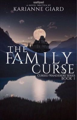 The Family Curse (Cursed Wanderers Series: Book 1)