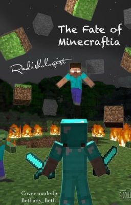 Read Stories The Fate of Minecraftia (Sequel to A Minecraft Story) - TeenFic.Net