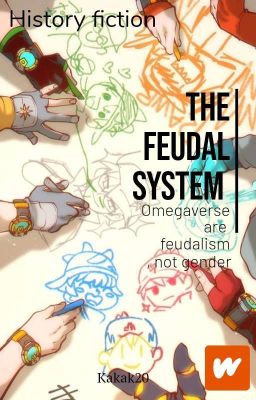 The Feudal System.  Omegaverse is feudalism, not gender ✔️ (separuh Boboiboy)