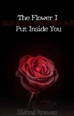 Read Stories The Flower I Put Inside You - TeenFic.Net