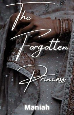 the forgotten princess ( Royal Rathods #1)(✔)