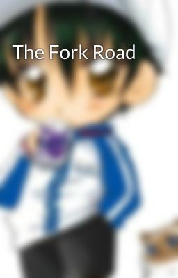 The Fork Road