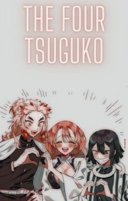 The Four Tsuguko