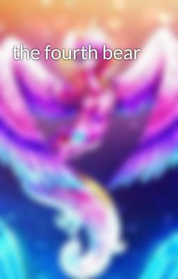 the fourth bear