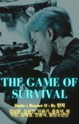 The Game Of Survival | Jimin x Reader FF