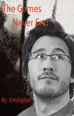 The Games Never End  (Markiplier x Reader)