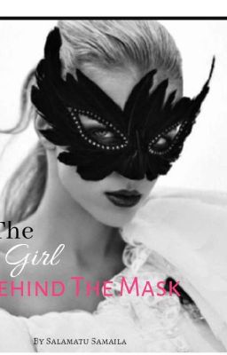 The Girl  Behind The mask 