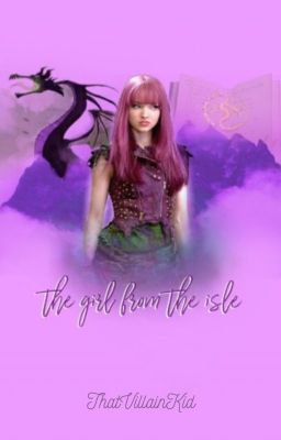 The Girl From The Isle || Mal's Posts