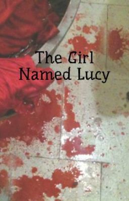 The Girl Named Lucy
