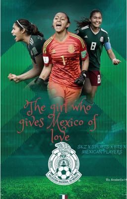 The girl who gives Mexico of love