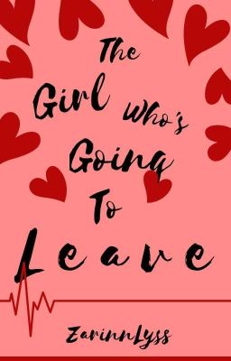 The Girl Who's Going To Leave