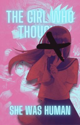 The Girl Who Thought She Was Human (jjk x reader)