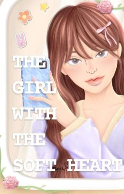 'THE GIRL WITH THE SOFT HEART'. (EL GIRL SÉRIES)#1! 