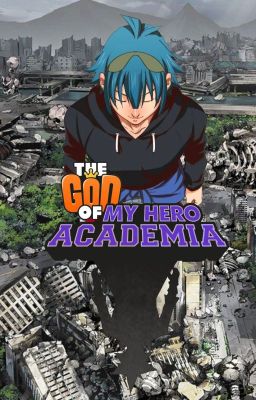 The God of My Hero Academia