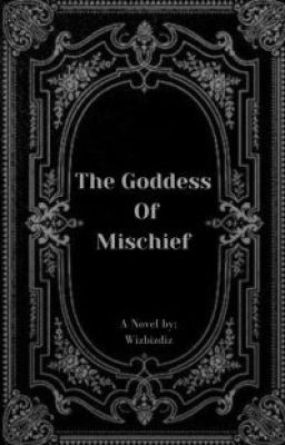 The Goddess Of Mischief//Loki fan fiction