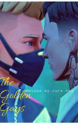 The Golden Gays (A MidasxDrift Fanfiction) 