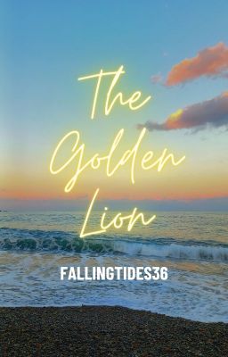 Read Stories The Golden Lion - TeenFic.Net