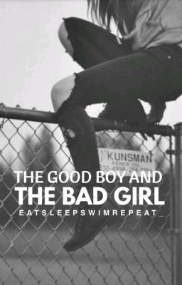 The Good Boy And The Bad Girl