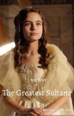 The Greatest Sultana 