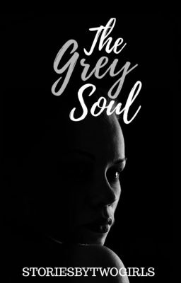 The Grey Soul