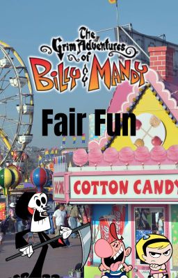 The Grim Adventures of Billy and Mandy: Fair Fun