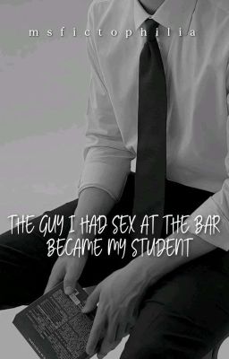 The Guy I Had Sex at the Bar Became My Student