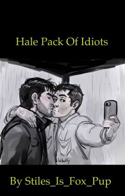 The Hale Pack of Idiots