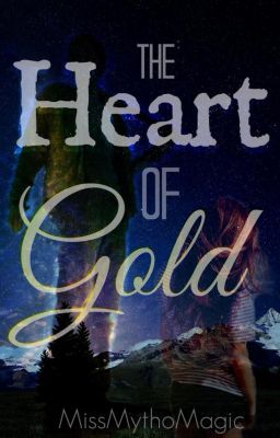 The Heart of Gold [Sequel to Epsilon and his Army of Chaos]