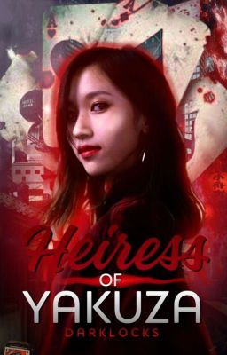 The Heiress of Yakuza || Michaeng