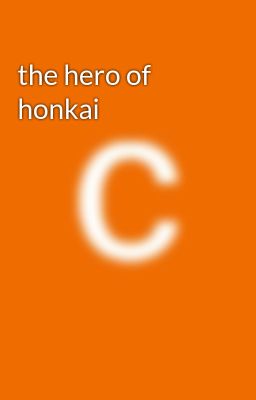 the hero of honkai