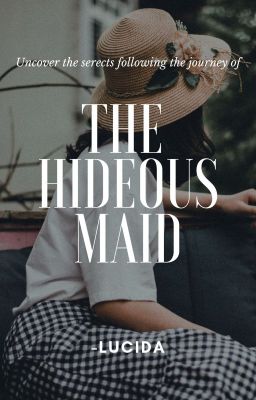 The Hideous Maid ✔ #wattys2019