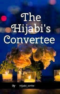 The Hijabi's Convertee