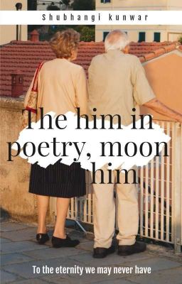 The him in poetry,moon and 