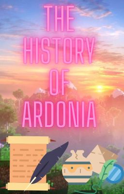 The History Of Ardonia