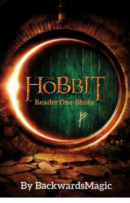 The Hobbit - Reader One Shots