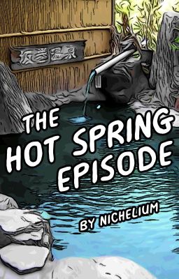 The Hot Spring Episode [Hypnosis Mic Fanfiction]