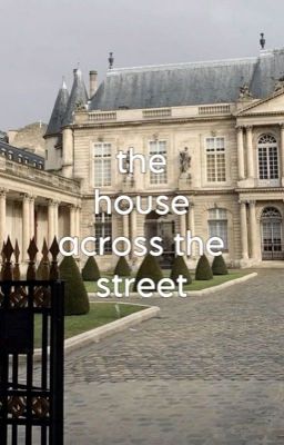 the house across the street (ASOUE)